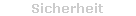 Sicherheit